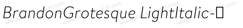 BrandonGrotesque LightItalic字体转换
